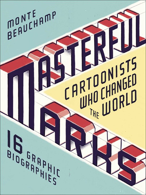 Title details for Masterful Marks by Monte Beauchamp - Wait list